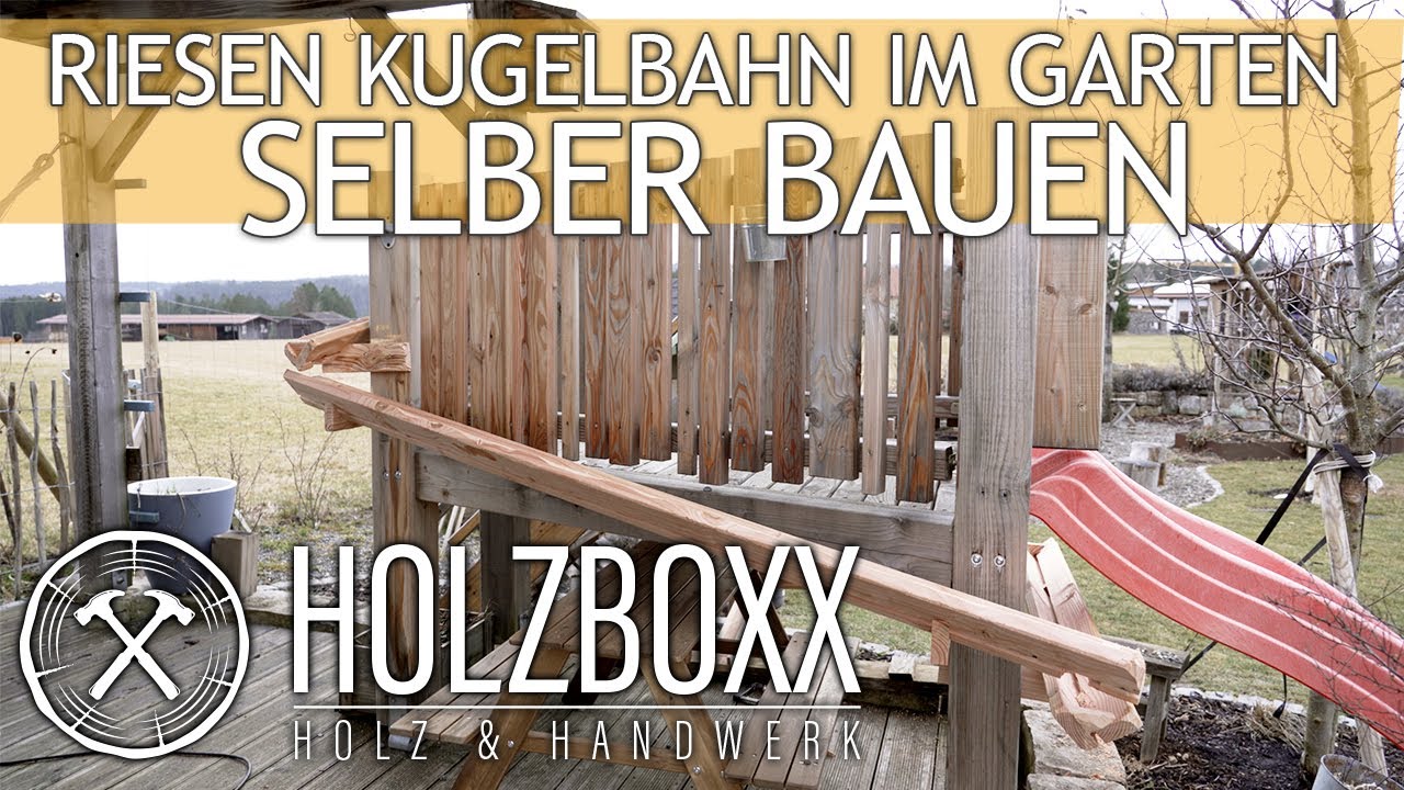 Riesen Kugelbahn aus Holz im eigenen Garten!