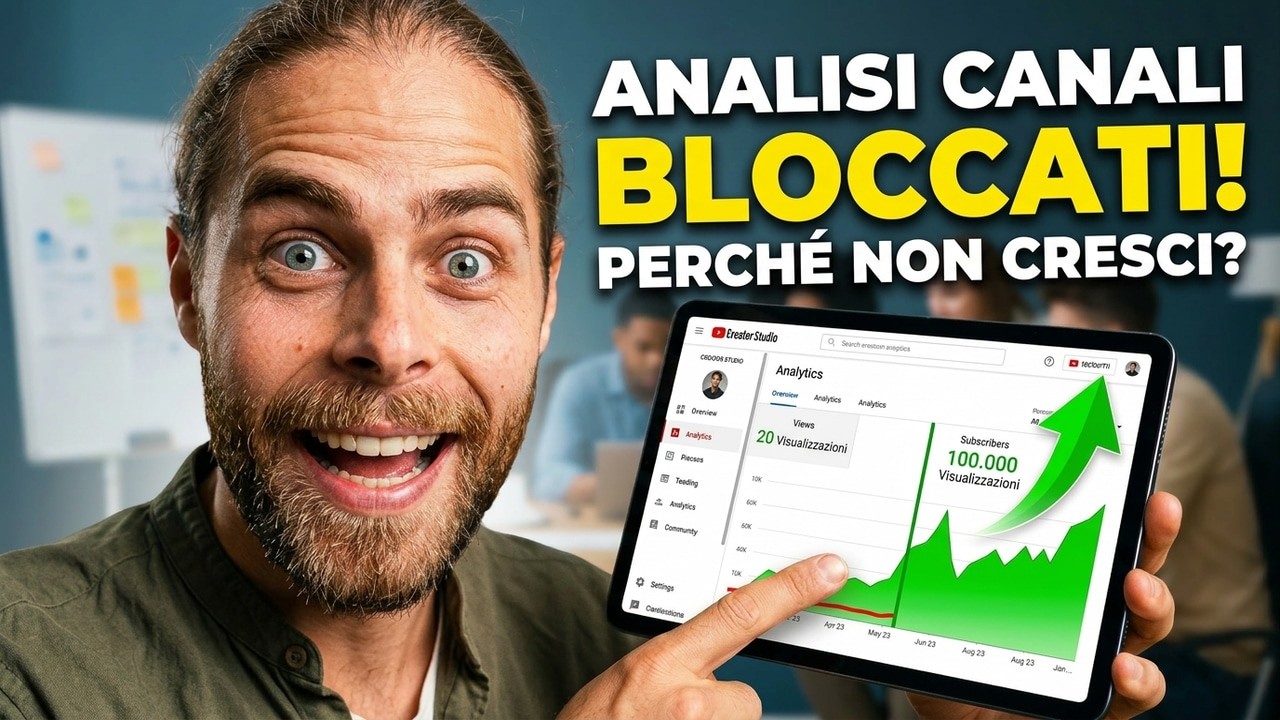 Perché il tuo canale YouTube non cresce