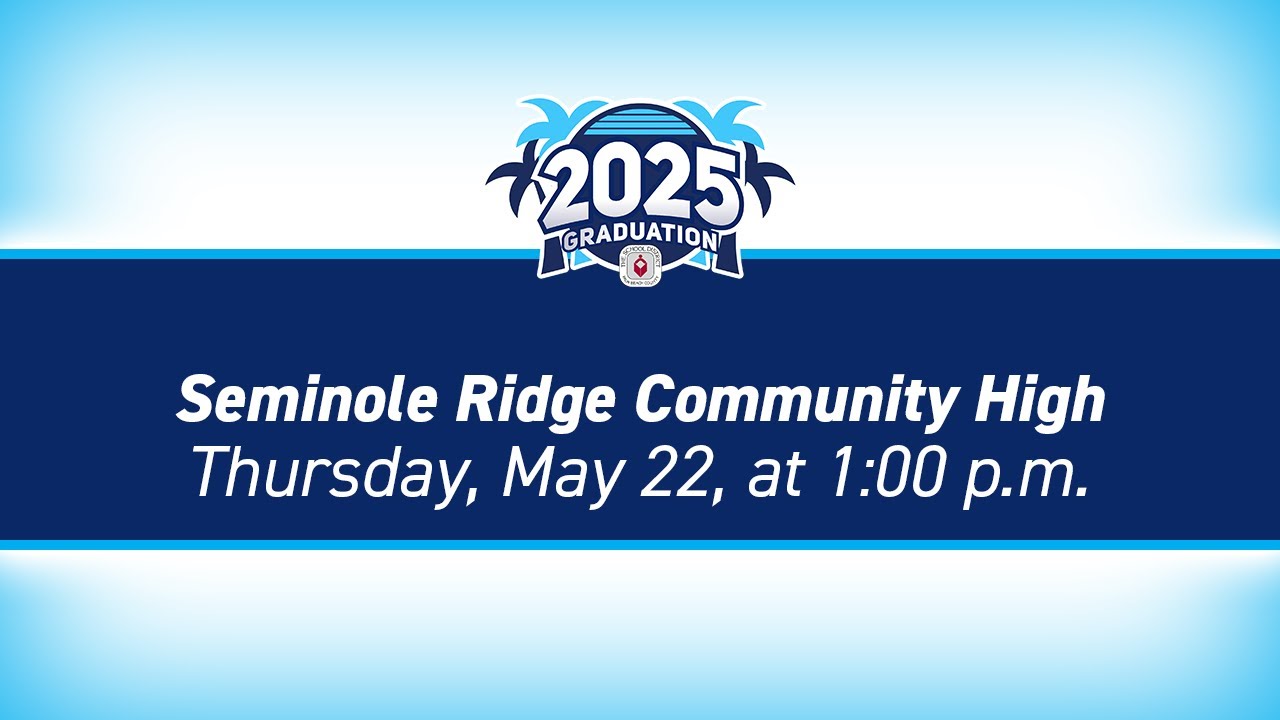 2025 Seminole Ridge Community High School Graduation