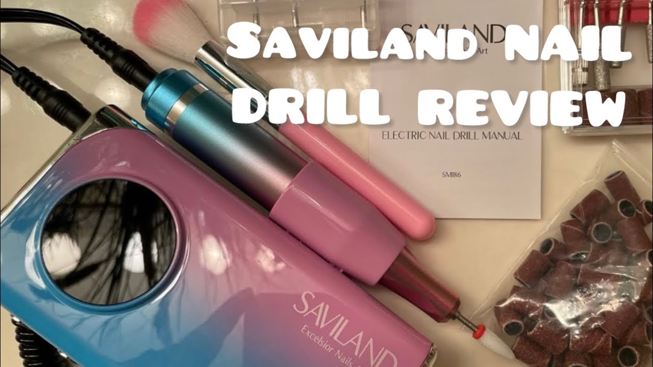 SAVILAND NAIL DRILL REVIEW: IS IT WORTH THE BUY?