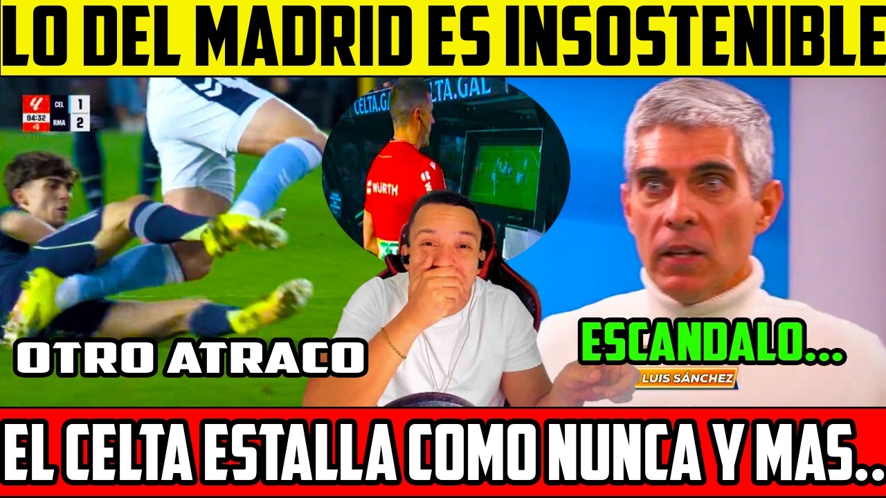 🤬EXPLOTO TODO, CELTA ESTALLA, VIDEO FILTRADO, OTRO ROBO EN LIGA, JOSE LUIS ENLOQUECE Y MAS💣