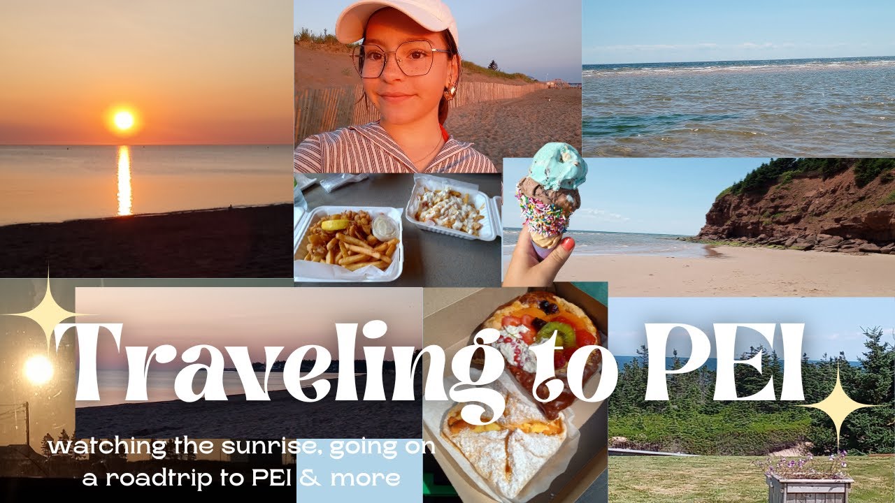 travel vlog - 🌅🍦🇨🇦 going to prince edward island, watching the sunrise & more 
