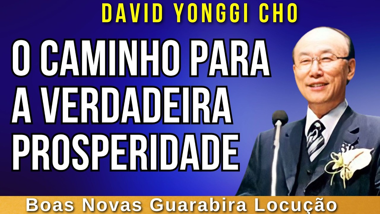 O Segredo da Prosperidade Bíblica - David Yonggi Cho (Dublado) | Boas Novas Guarabira