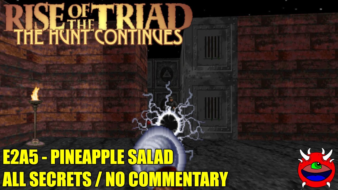 Rise of the Triad Ludicrous Edition The Hunt Continues   E2A5 Pineapple Salad   All Secrets