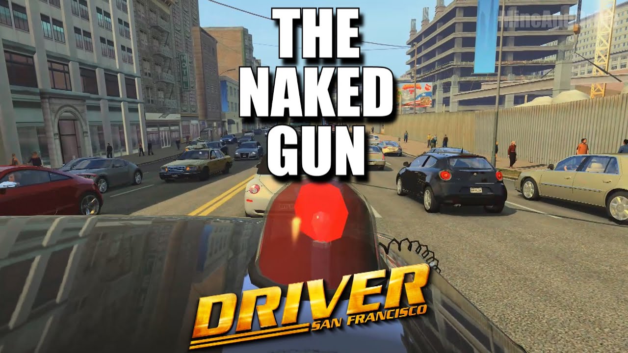 The Naked Gun Intro| Driver San Francisco