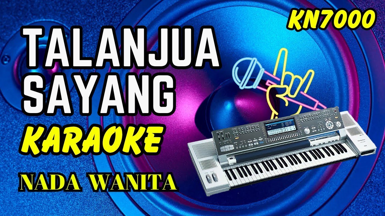 TALANJUA SAYANG [KARAOKE] NADA WANITA