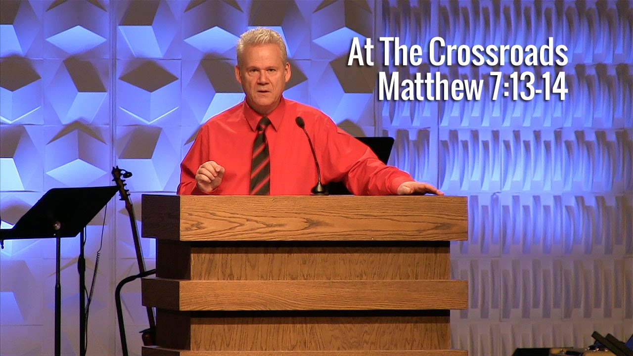 Matthew 7:13-14, At The Crossroads