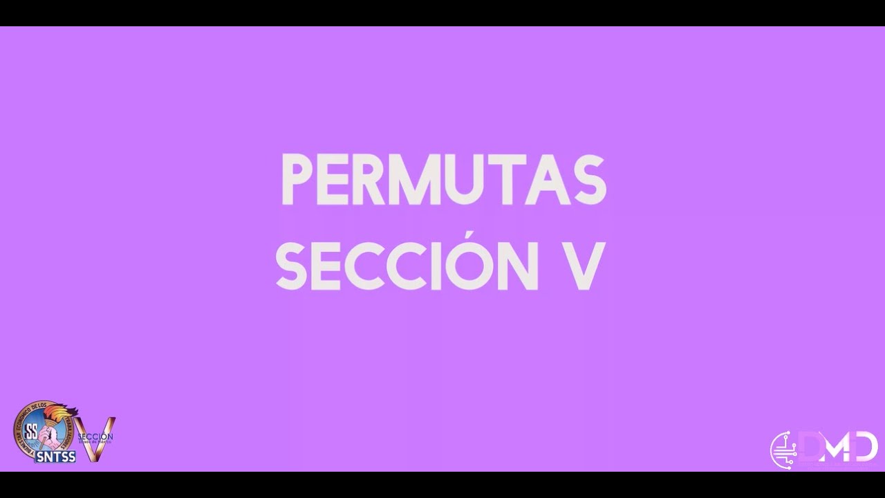 Tutorial permutas Secci&oacute;n V