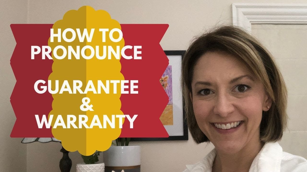 Learn to Pronounce GUARANTEE & WARRANTY - American English Pronunciation Lesson #learnenglish