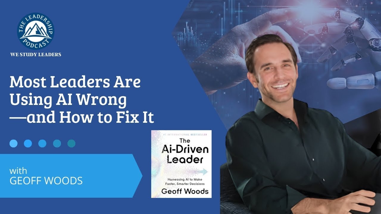 TLP497: Why Most Leaders Are Using AI Wrong—and How to Fix It