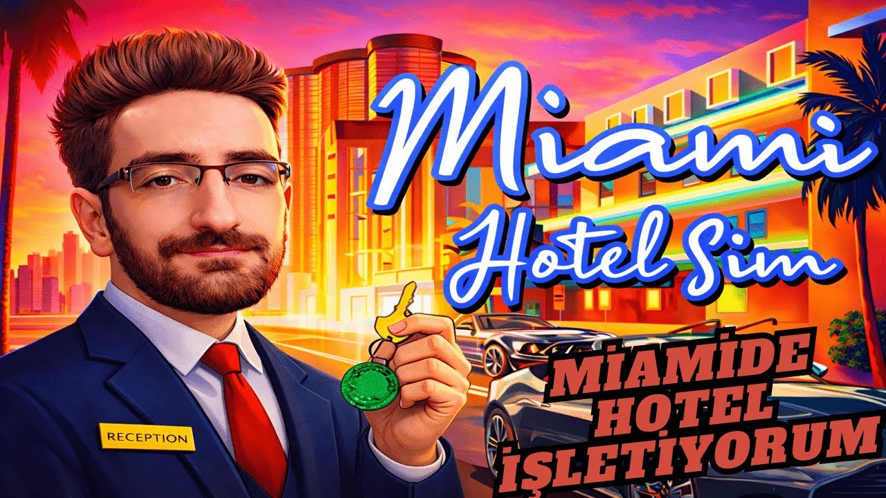 MİAMİDE HOTEL İŞLETİYORUM // MIAMI HOTEL SIMULATOR