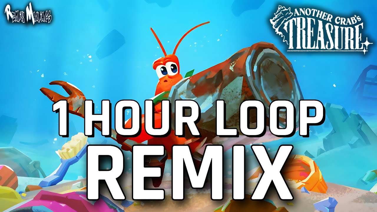 Another Crab's Treasure | Polluted Platoon Pathfinder (1 HOUR LOOP Remix)