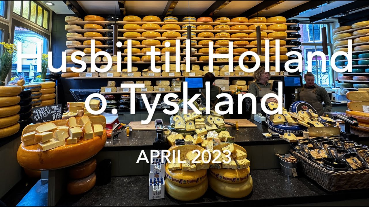Husbil till Holland och Tyskland