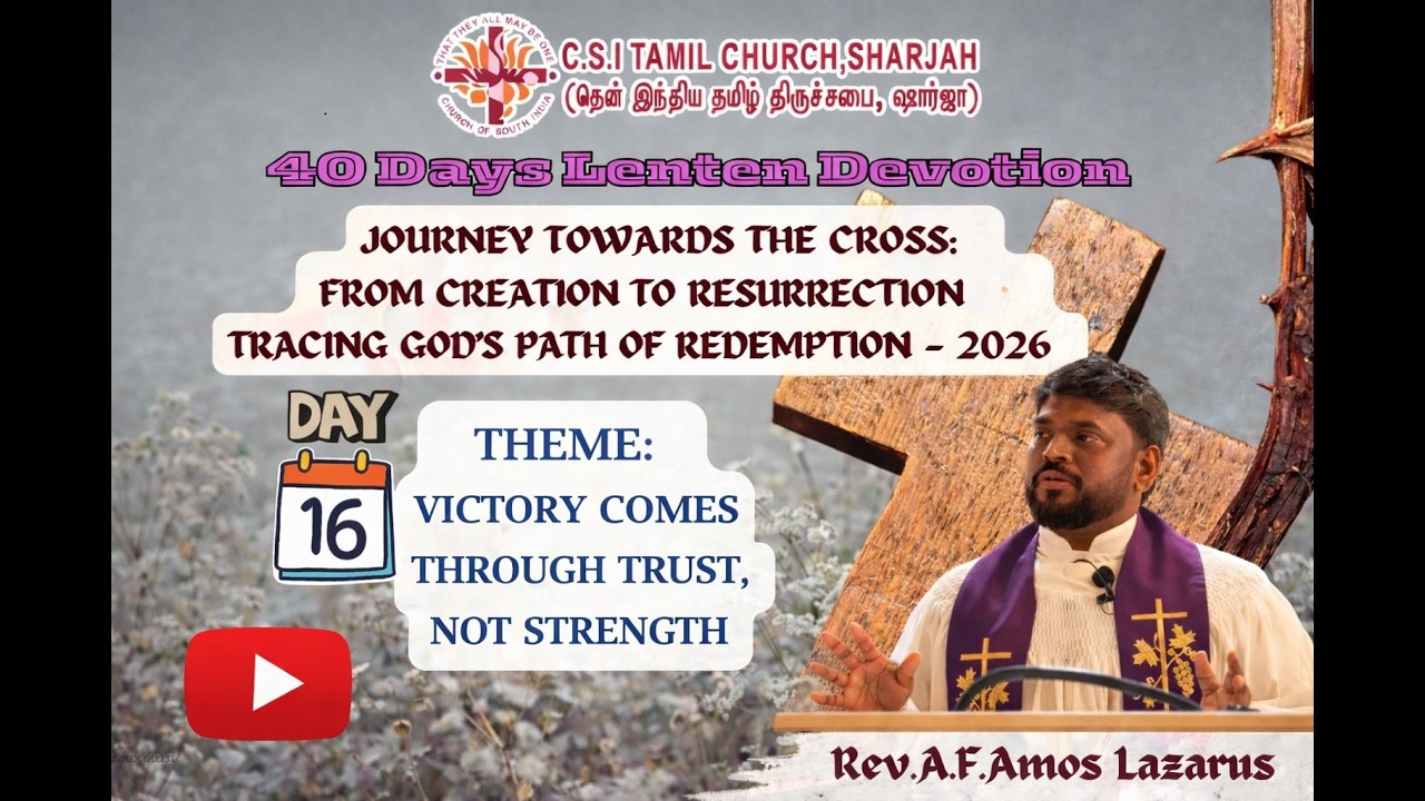 வெற்றி பலத்தினால் அல்ல,விசுவாசத்தினால் வருகிறது | Victory Comes Through Trust, Not Strength | Day 16