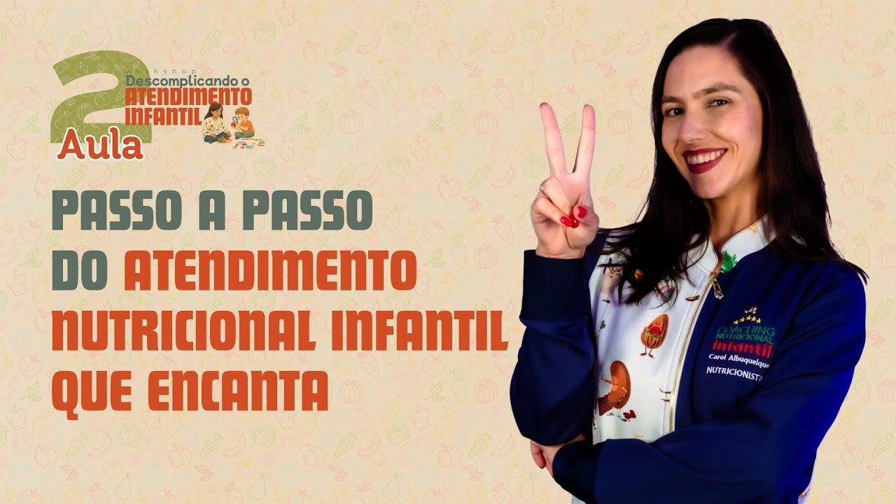 Passo a passo do atendimento nutricional infantil que encanta