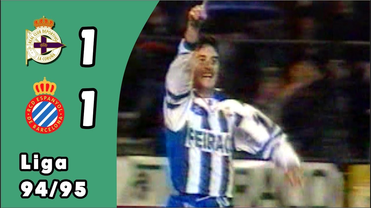 Deportivo 1-1 Espanyol | Liga 94/95 | Jornada 4