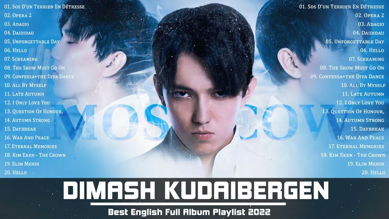 Dimash Kuadaibergen Greatest Hits Playlist