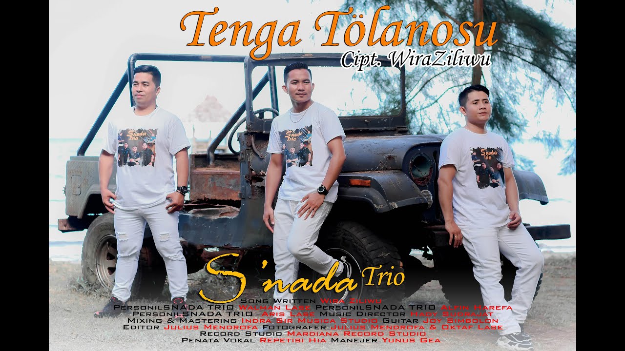 TENGA TÖLANOSU || SNADA TRIO , CIPT.WIRA ZILIWU ,LAGU NIAS TERBARU 2023