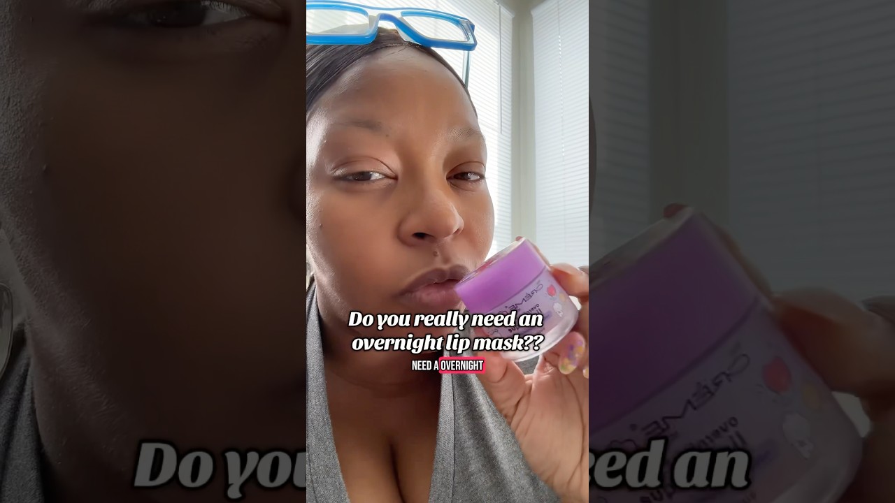 Why you need an overnight lip mask! 