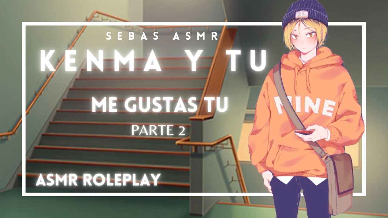 Kenma y tú Parte 2 