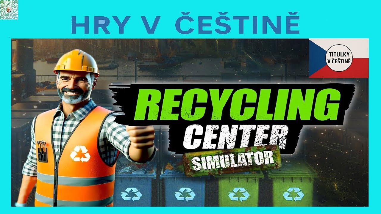 Recycling Center Simulator CZ + reakce na 