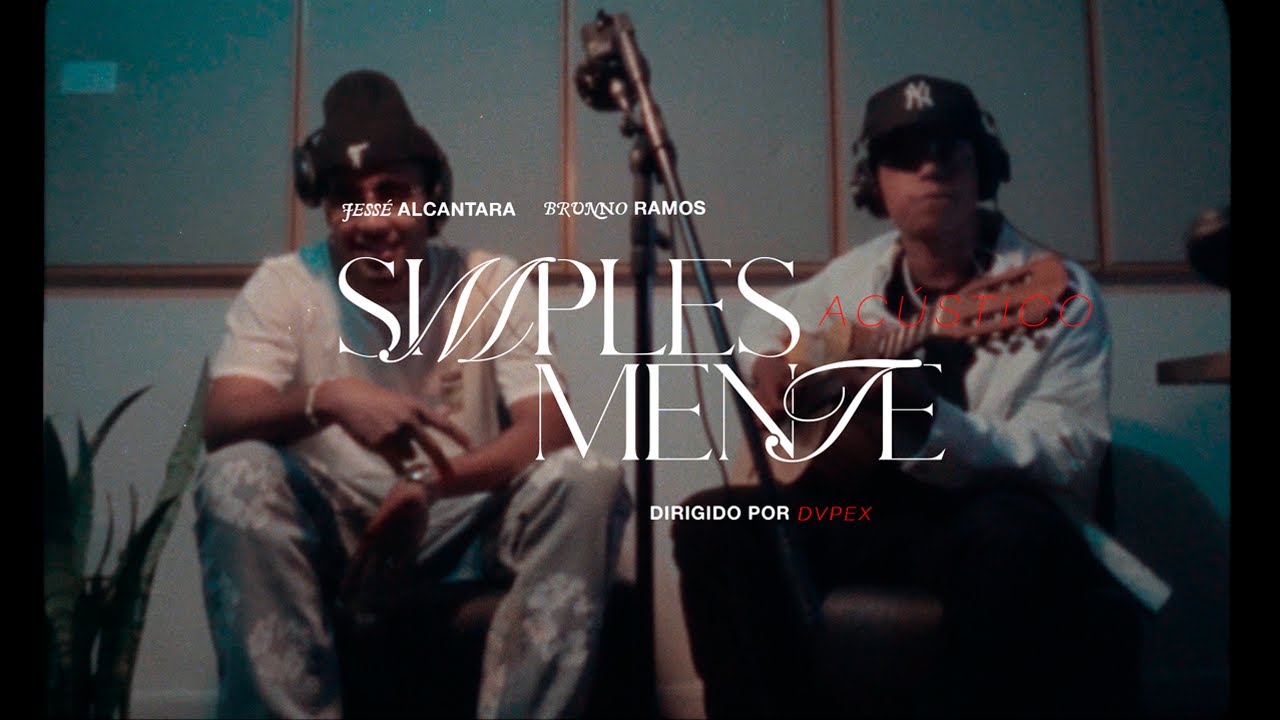 Jessé Alcantara, Brunno Ramos - Simplesmente Acústico
