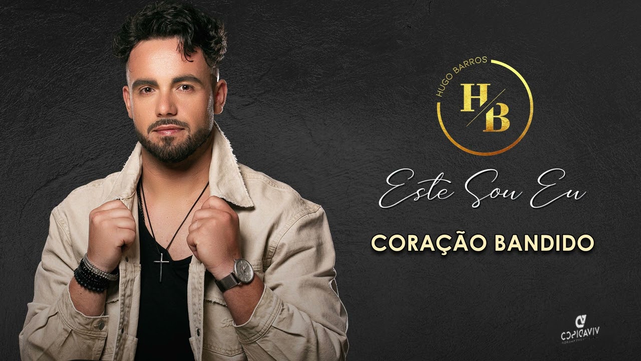 Hugo Barros - Coração Bandido (Audio Oficial)