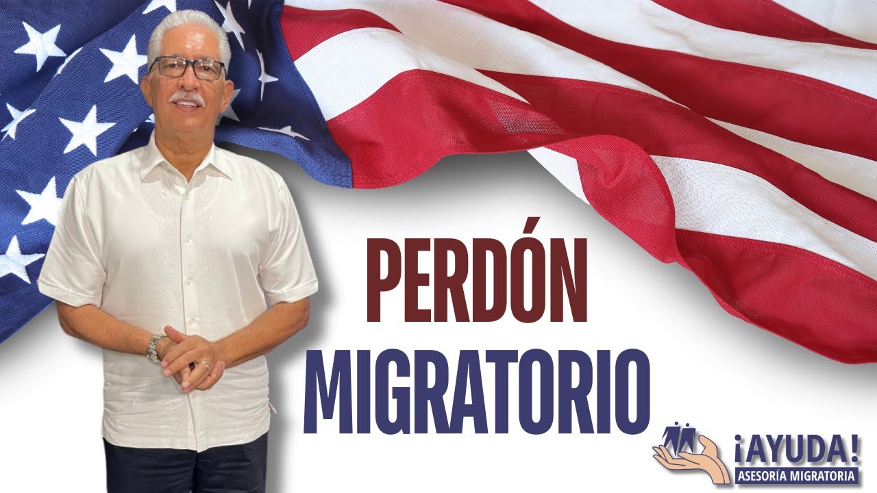 Perdón Migratorio