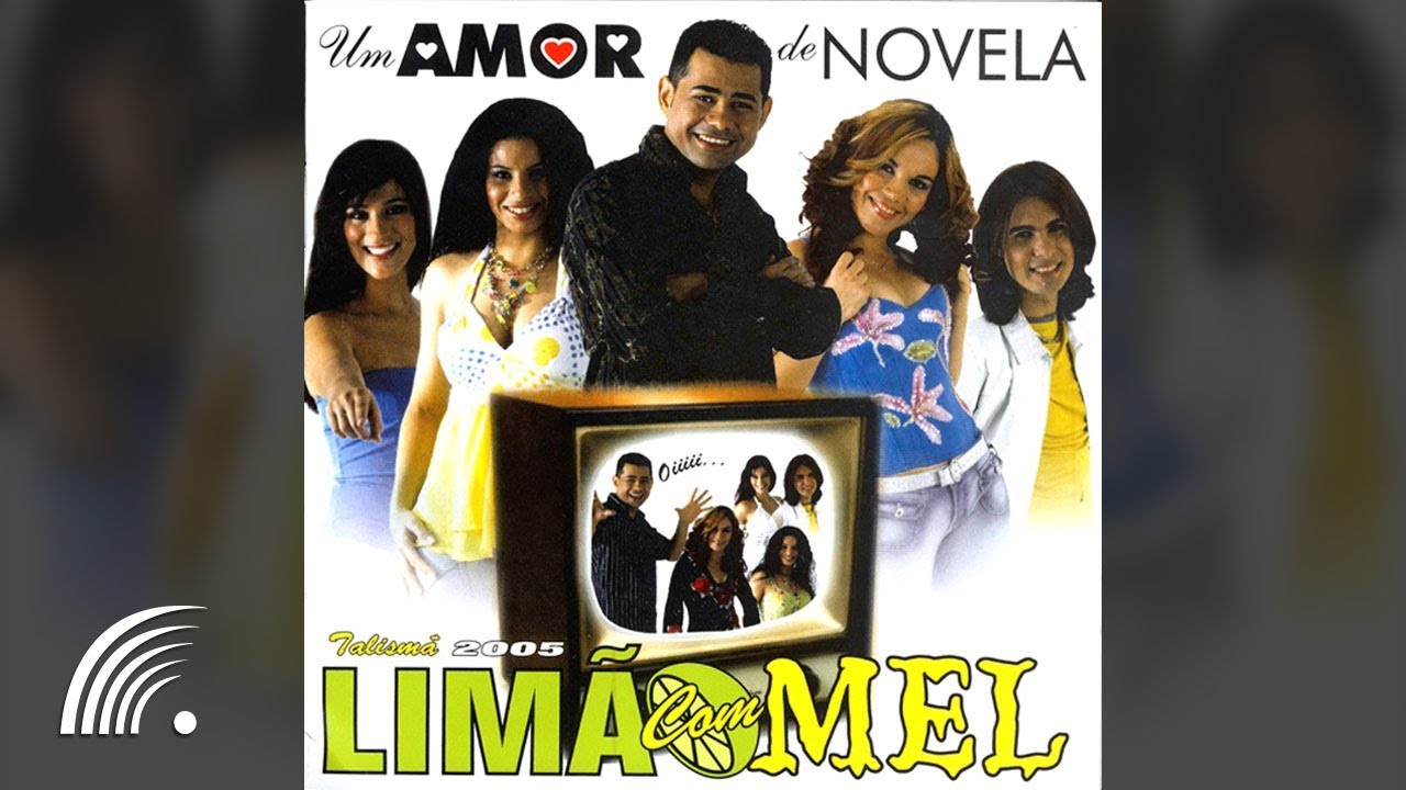 Limão Com Mel - Um Amor De Novela - Álbum Completo