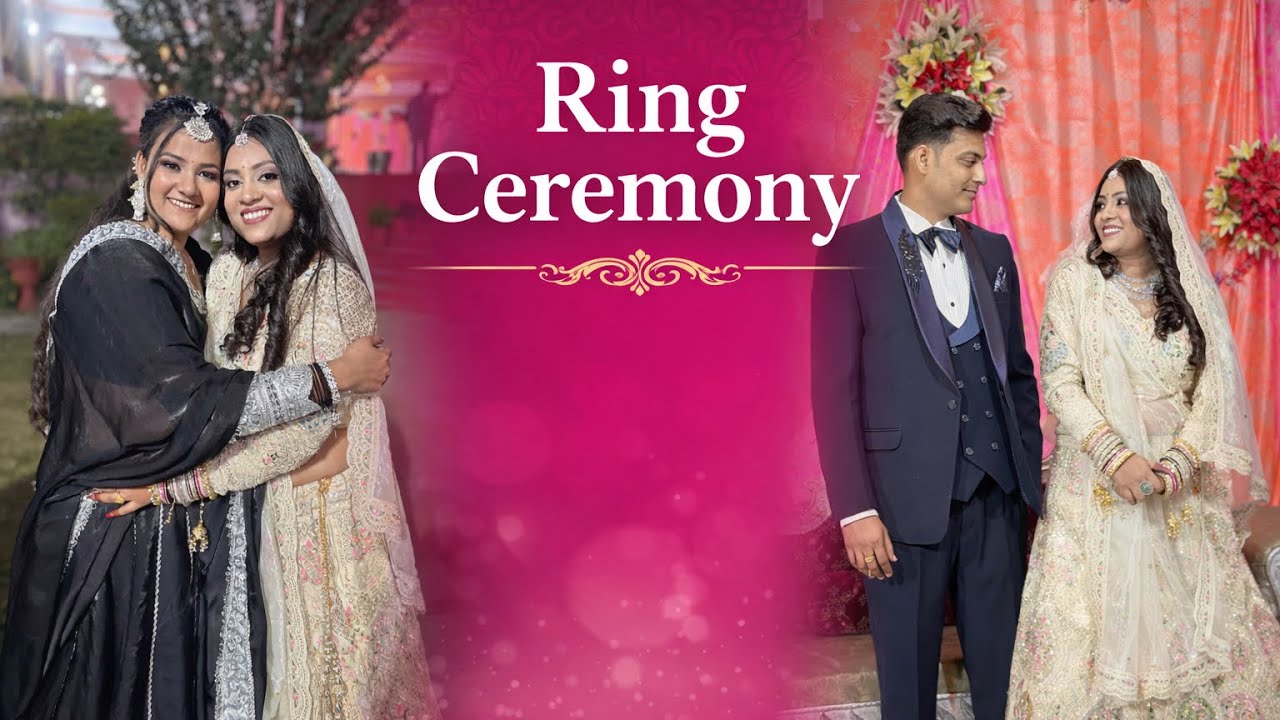 RING CEREMONY 💍 | DI AND JIJU ♥️ | Part - 1 |Bathadiya Vlog’s 