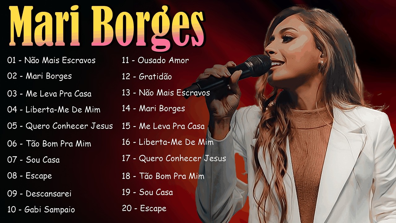 Mari Borges - Vida Serena, Confio, Tempo de Deus...As Melhores e Músicas Novas 2026