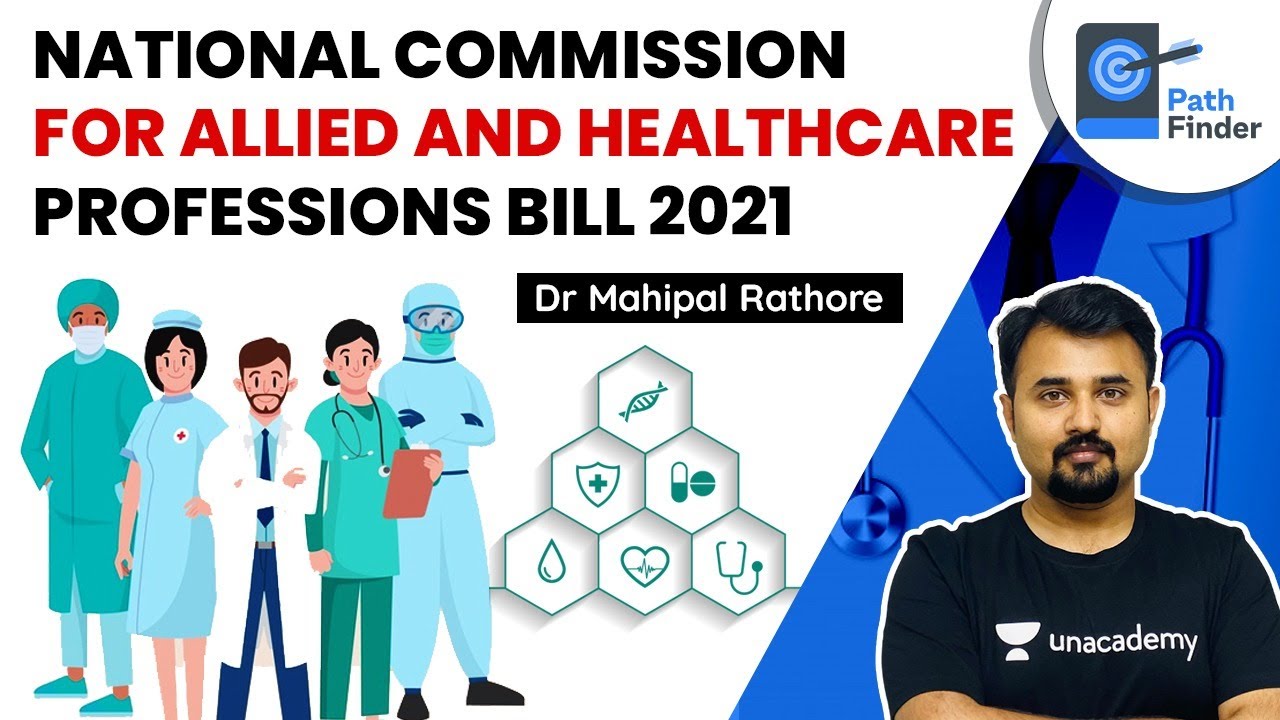 National Commission for Allied & Healthcare Professions Bill 2021 l Know all about it #UPSC #IAS