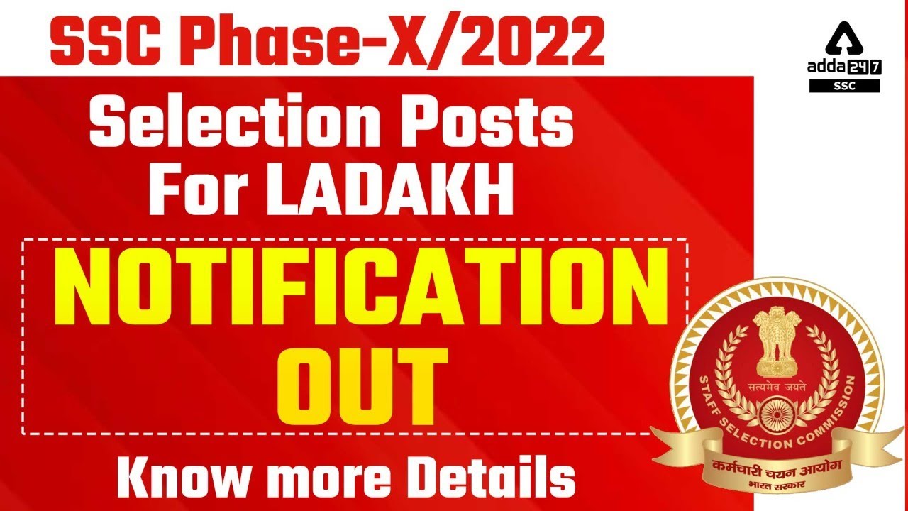 SSC Phase-10 2022 | Selection Posts For LADAKH  NOTIFICATION OUT | Know more Details