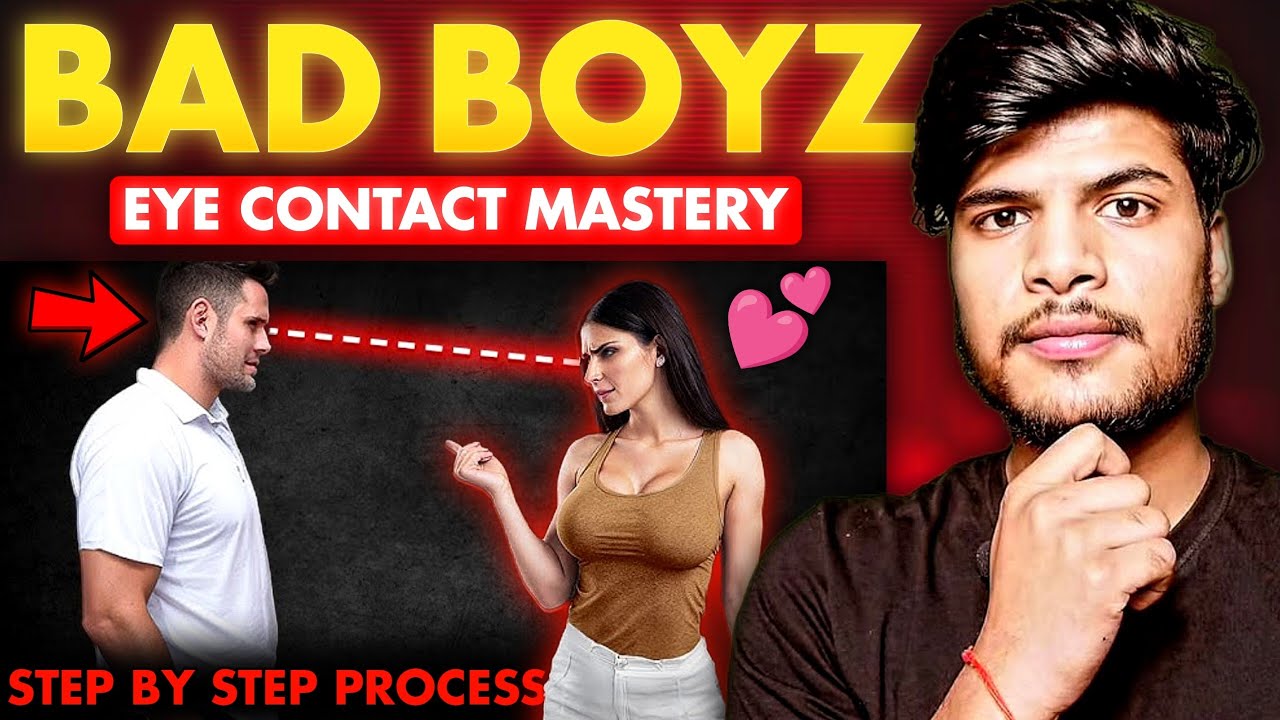 Bad Boys EYE CONTACT S.I.G.M.A Method & Seductive Eye Contact Technique | Eye Contact Mastry