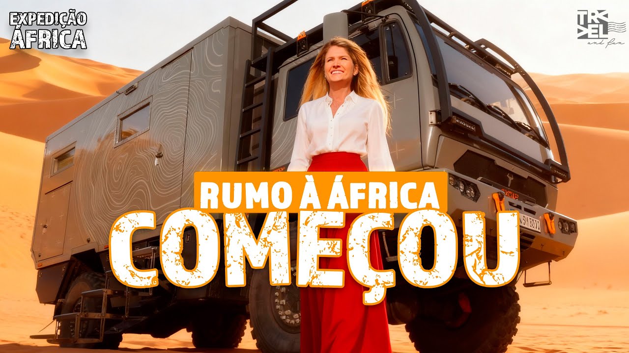 Come&ccedil;ou a MAIOR Expedi&ccedil;&atilde;o das Nossas Vidas | Rumo &agrave; &Aacute;FRICA I Ep 236