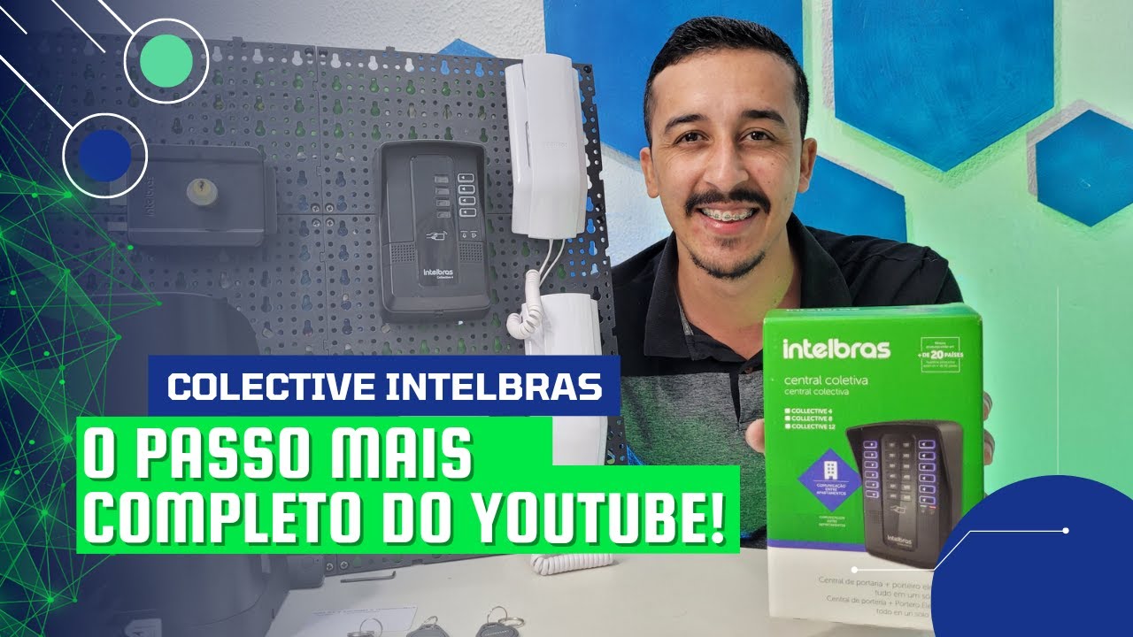 COLLECTIVE 4 INTELBRAS  | Passo a Passo mais completo 2022