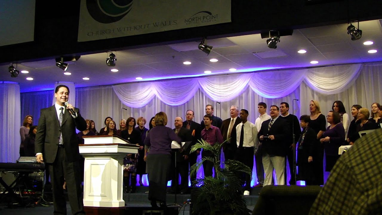 Jason Waldroup and the North Point Baptist Church Choir sing 
