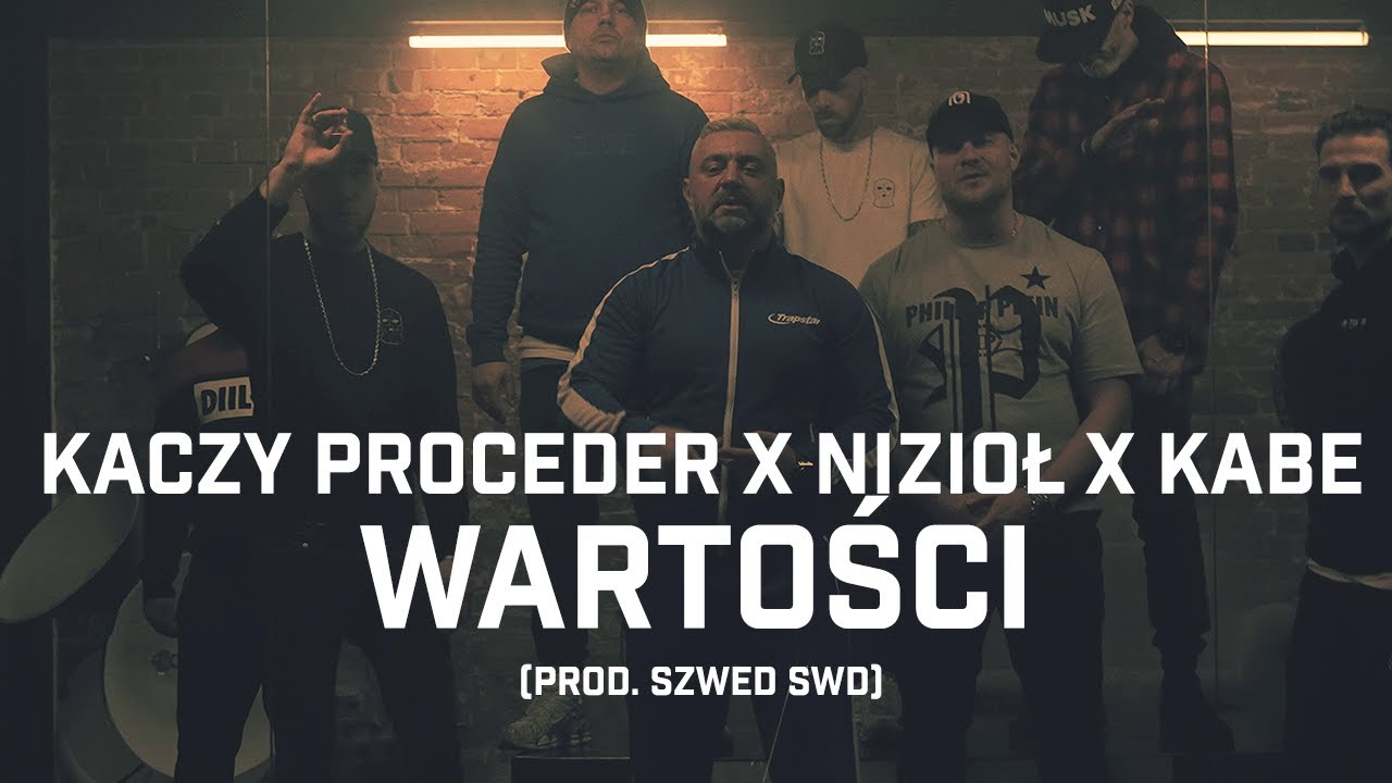 Kaczy Proceder ft. Nizioł, Kabe - Wartości (prod. Szwed SWD)