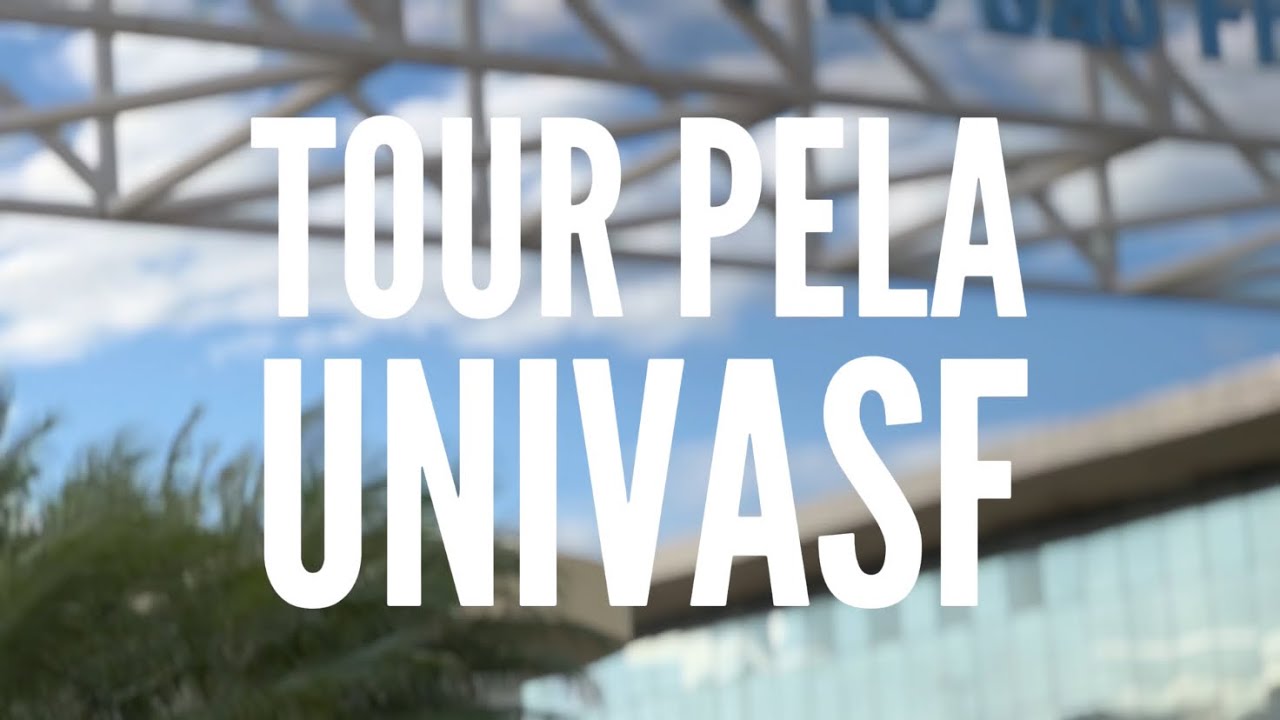 TOUR COMPLETO PELA UNIVASF (Campus Sede - Petrolina)