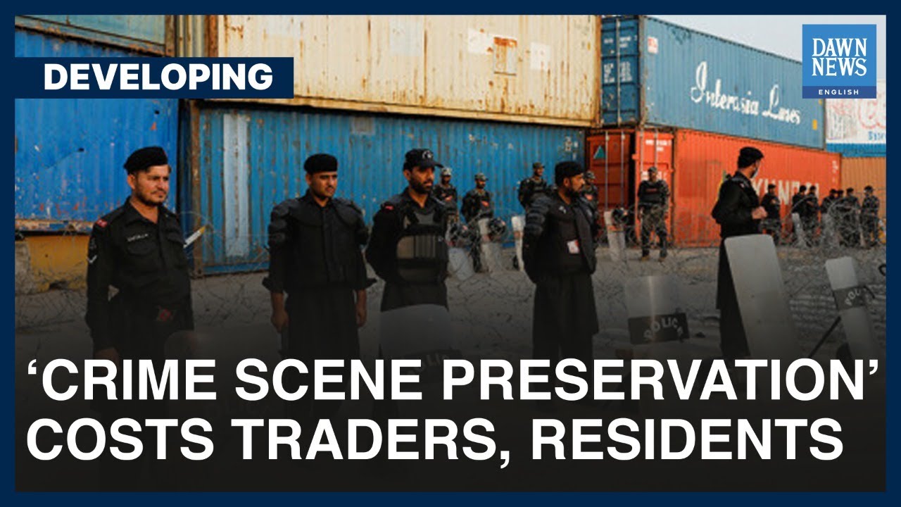&lsquo;Crime Scene Preservation&rsquo; Costs Traders, Residents Dear | Developing | Dawn News English