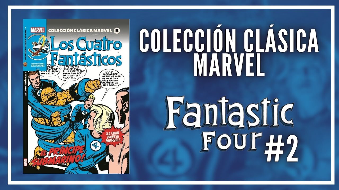 Colección Clásica Marvel #5: Los 4 Fantásticos - El príncipe submarino!