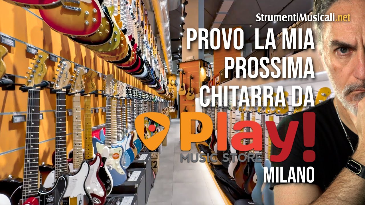 Provo la mia prossima CHITARRA da Play! Music Store a Milano