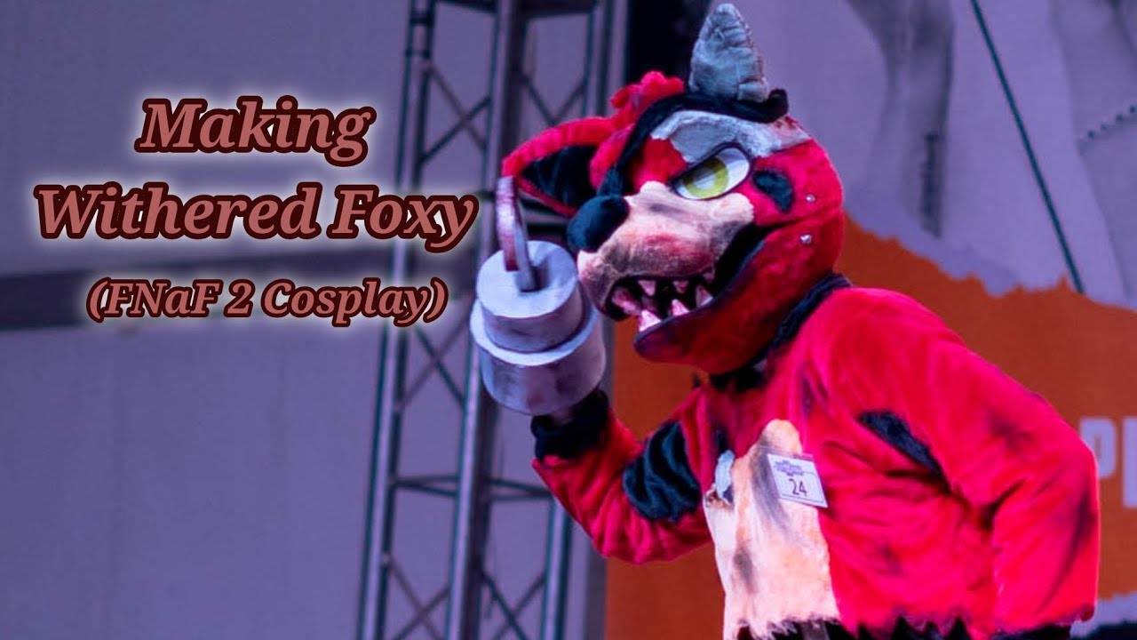 Making Withered Foxy (FNaF 2 Cosplay) | SSFluff