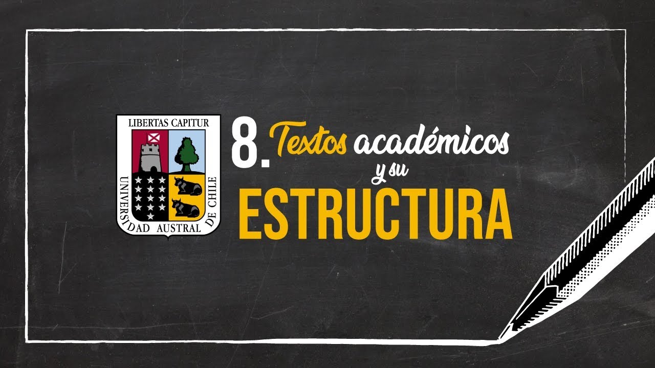 8. Textos académicos y su estructura