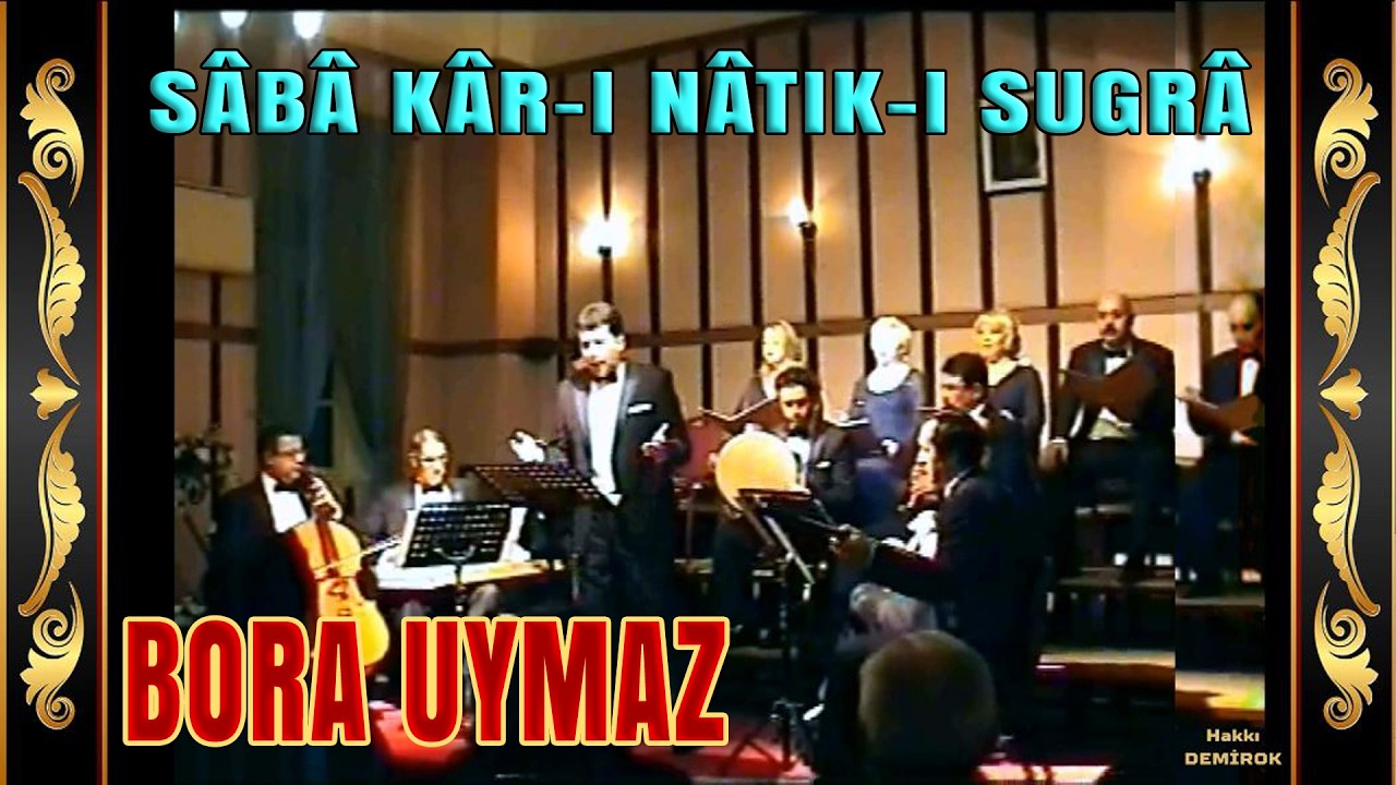 SABA KAR I NATIK I SUGRA (Beste: Dr. Murat Doğan) - BORA UYMAZ