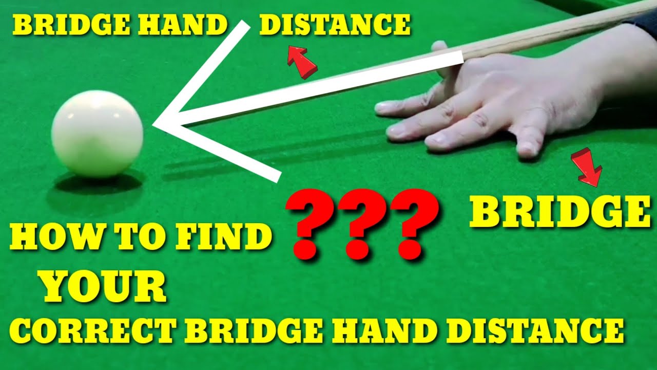 The Snooker bridge , bridge hand distance| In Hindi