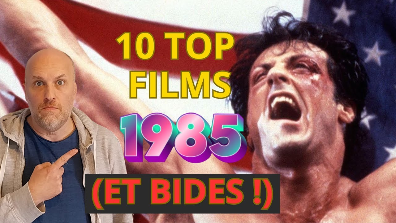 TOP ET FLOP 10 FILMS AM&Eacute;RICAINS 1985 !