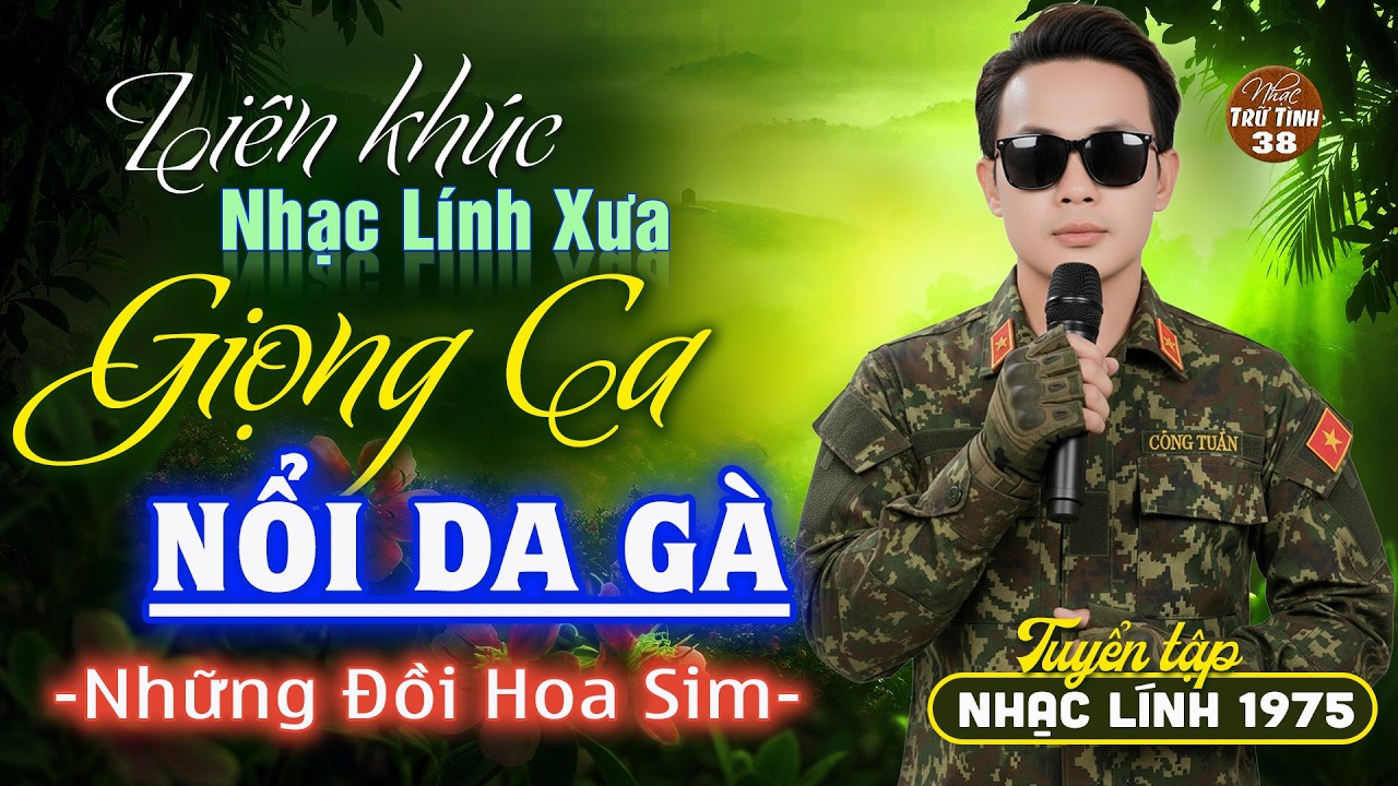 CÔNG TUẤN Giọng Ca Độc Lạ Nổi Da Gà - Cực Bùi Tai ➤ Liên Khúc Nhạc Lính 1975 HAY NHẤT MỌI THỜI ĐẠI