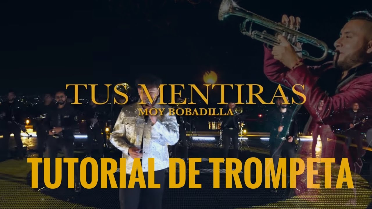 Tus Mentiras Moy Bobadilla Tutorial De Trompeta / Daniel Hernandez TV