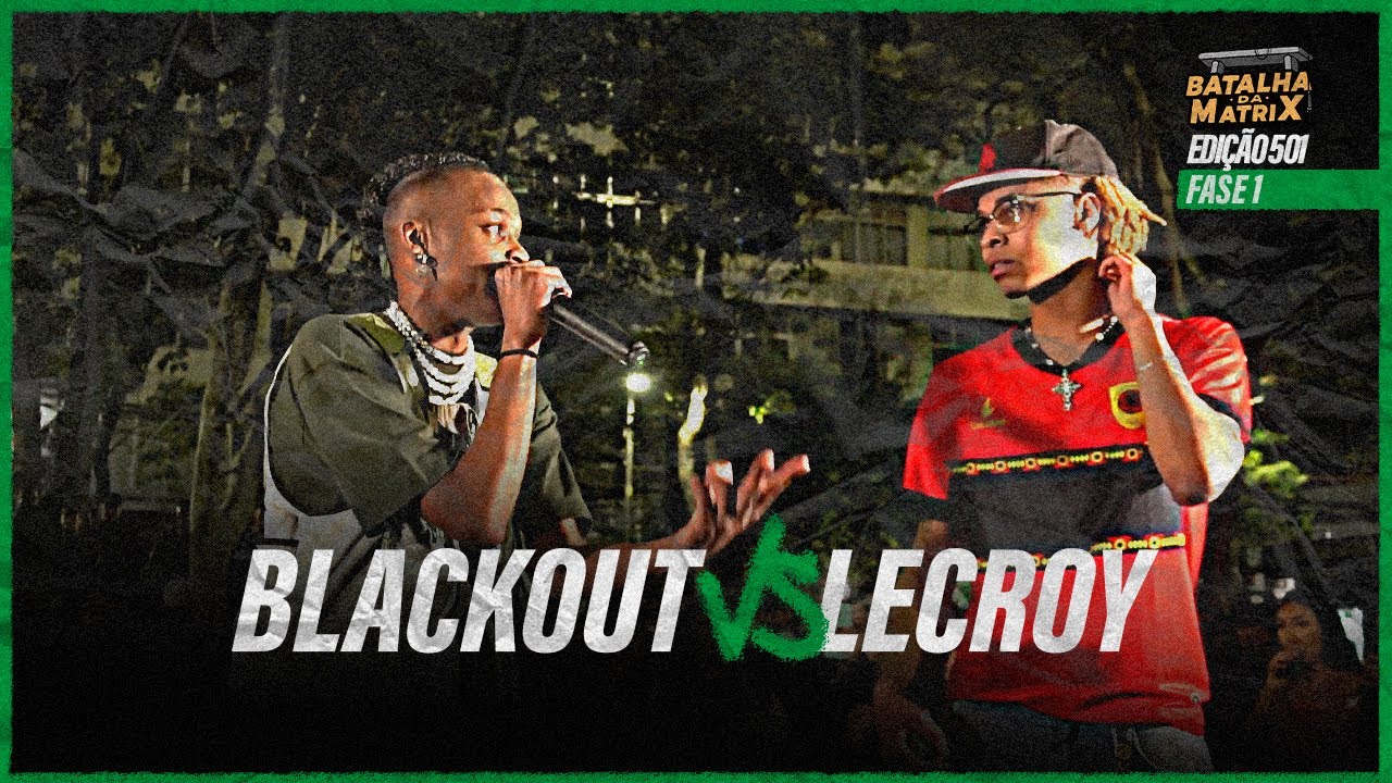 Blackout x Lecroy | 1ª Fase | Edição Trap | Batalha da Matrix [501]